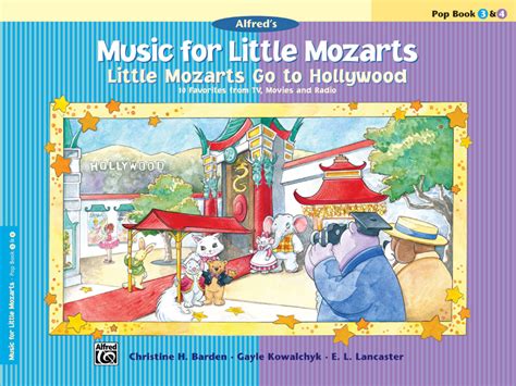 Music For Little Mozarts -- Little Mozarts Go To Hollywood, Book 3-4